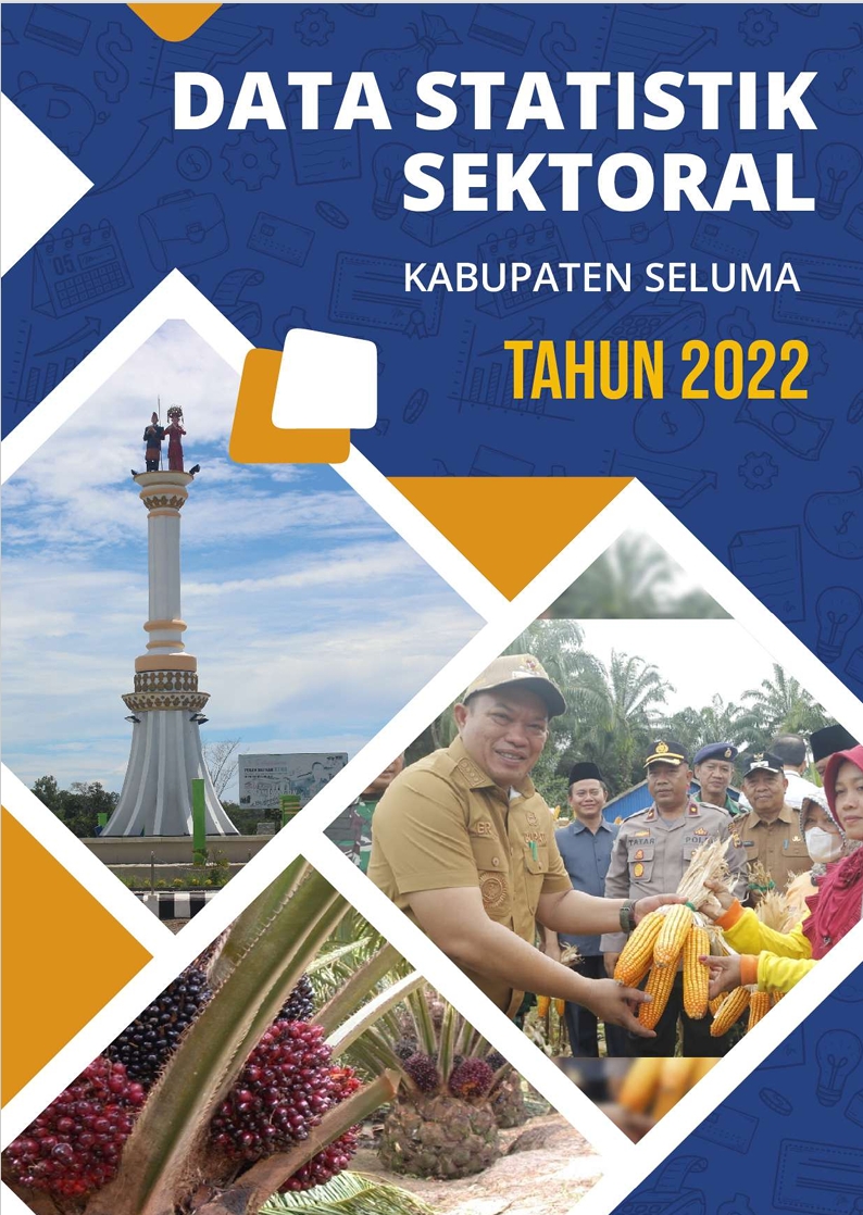 BUKU DATA STATISTIK SEKTORAL KABUPATEN SELUMA TAHUN 20222