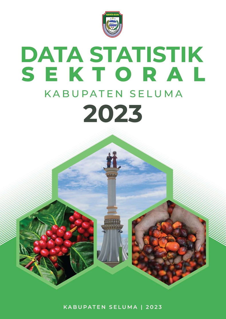 STATISTIK SEKTORAL KABUPATEN SELUMA TAHUN 2023