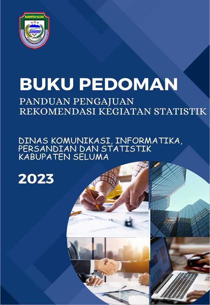 Buku Pedoman Panduan Pengajuan Rekomendasi Kegiatan Statistik Kabupaten Seluma Tahun 2023